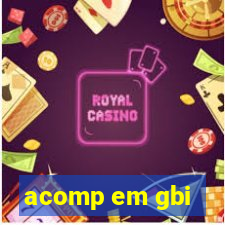 acomp em gbi